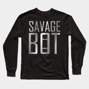 SAVAGE BOT Long Sleeve T-Shirt